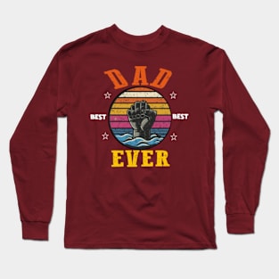 Best dad ever Long Sleeve T-Shirt